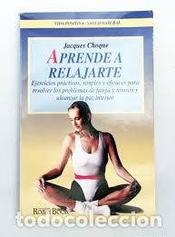 Libros de segunda mano: aprende a relajarte Jacques Choque - Foto 1