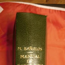 Libros de segunda mano: MANUAL DE PATOLOGÍA MÉDICA. TOMO III M. (DIRECCIÓN DE) BAÑUELOS. Lote 213199235