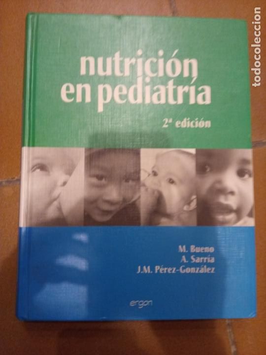 Gebrauchte B&uuml;cher: M. Bueno, A. Sarr&iacute;a y J.M. P&eacute;rez-Gonz&aacute;lez: Nutrici&oacute;n en pediatr&iacute;a