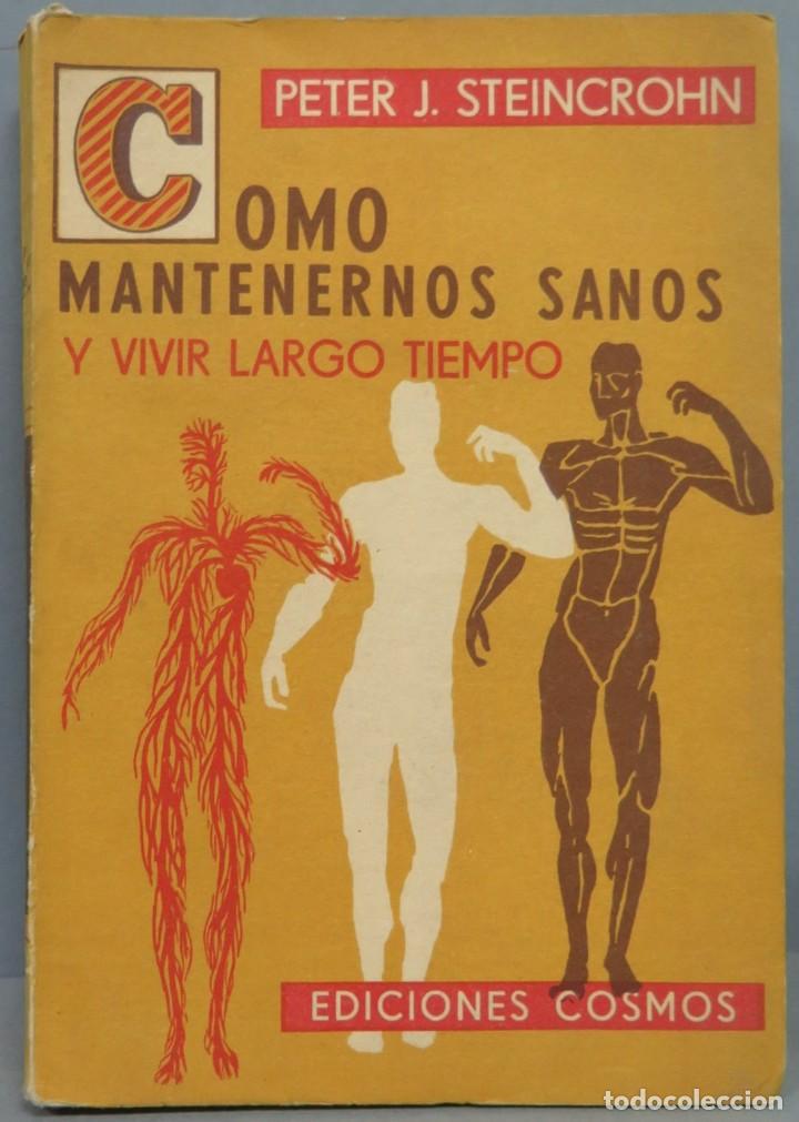 Libri di seconda mano: COMO MANTENERNOS SANOS Y VIVIR LARGO TIEMPO