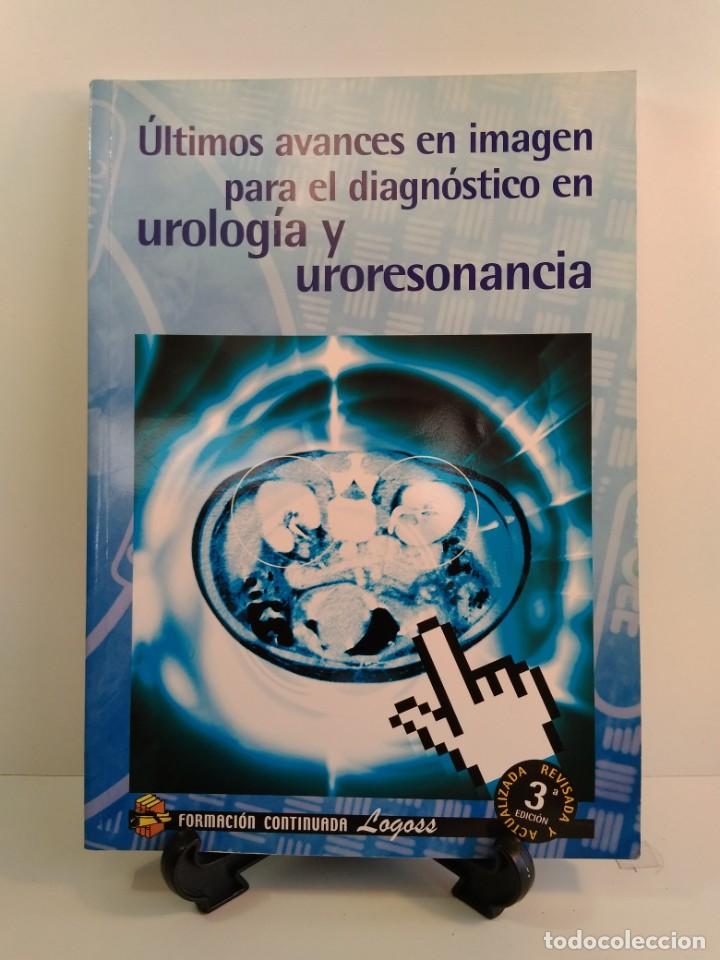 Libri di seconda mano: &Uacute;LTIMOS AVANCES EN IMAGEN PARA DIAGN&Oacute;STICO EN UROLOG&Iacute;A Y URORESONANCIA. 3&ordf; Ed Revisada y Actualizada