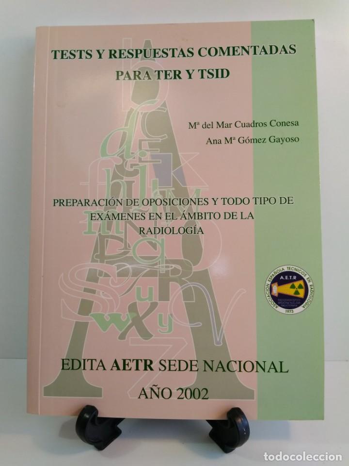 Second hand books: TEST Y RESPUESTAS COMENTADAS PARA TER Y TSID. ISBN 8493168912.