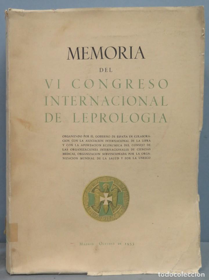 Libri di seconda mano: MEMORIA DEL VI CONGRESO INTERNACIONAL DE LEPROLOGIA
