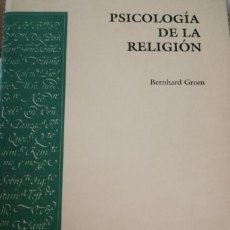 Libros de segunda mano: PSICOLOGÍA DE LA RELIGIÓN (GROM, BERNHARD). Lote 214561448