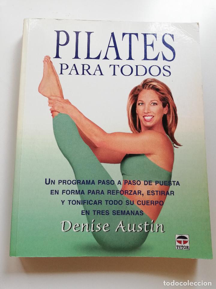 Libros de segunda mano: PILATES PARA TODOS (DENISE AUSTIN) - Foto 1