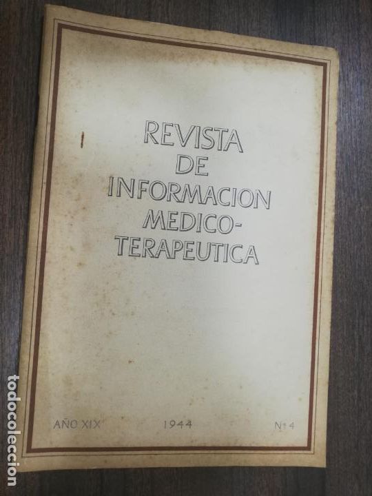 Second hand books: REVISTA DE INFORMACION MEDICO- TERAPEUTICA. A&Ntilde;O XIX. 1944. N&ordm; 4. FAGEDENISMOS Y SERPIGINISMOS.