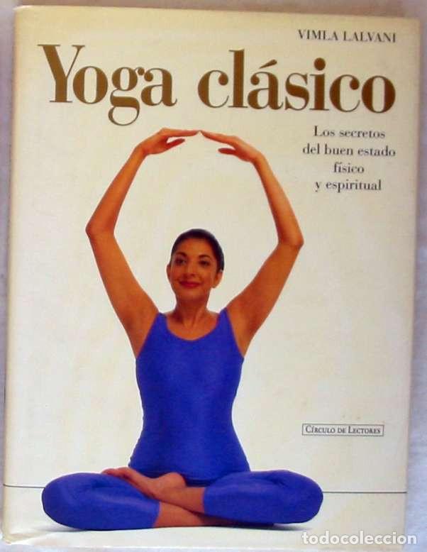 Yoga Clasico Vimla Lalvani Circulo De Lecto Comprar Libros De Medicina Farmacia Y Salud 