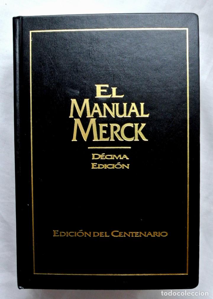 LIBRO EL MANUAL MERCK - DECIMA EDICIÓN , EDICIÓN DEL CENTENARIO , MSD 1999 (Libros de Segunda Mano - Ciencias, Manuales y Oficios - Medicina, Farmacia y Salud)