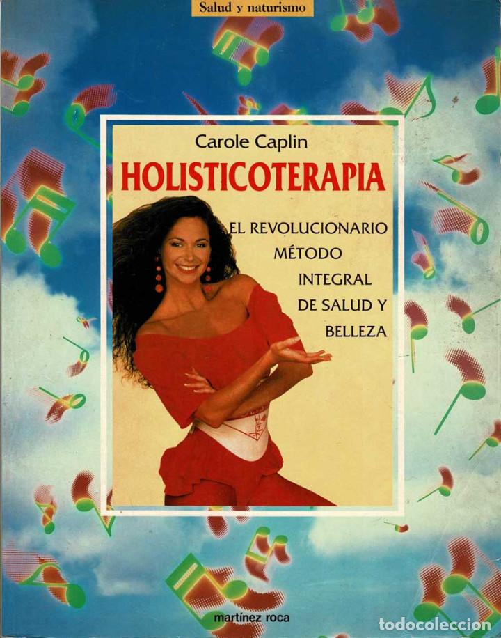 Libros de segunda mano: Holisticoterapia - Carole Caplin - Foto 1