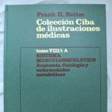 Libros de segunda mano: LIBRO COLECCION CIBA DE ILUSTRACIONES MÉDICAS SISTEMA MUSCULOESQUELETICO, TOMO VIII/1A, SALVAT. Lote 234817675
