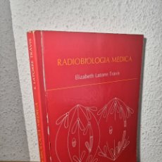 Libros de segunda mano: 1981 - RADIOBIOLOGIA MÉDICA - ELIZABETH LATORRE TRAVIS, - SERIE AC DE ONCOLOGIA. Lote 217115573