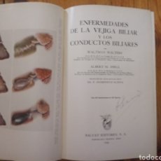Libros de segunda mano: ENFERMEDADES DE LA VEJIGA BILIAR Y LOS CONDUCTOS BILIARES . ED SALVAT PRIMERA EDICION 1944. WALTERS. Lote 217336896