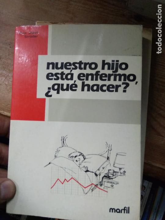 Gebrauchte B&uuml;cher: Nuestro hijo est&aacute; enfermo, &iquest;qu&eacute; hacer?, Prof. Josef Str&ouml;der. L.21612