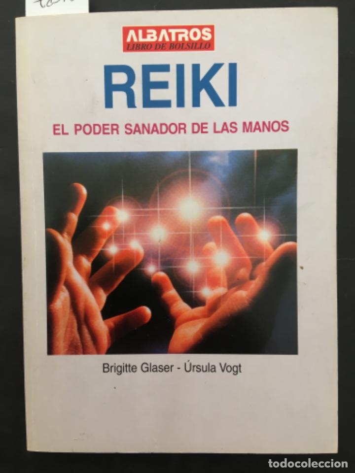 Libros de segunda mano: REIKI, EL PODER SANADOR DE LAS MANOS, BRIGITTE GLASER & URSULA VOGT