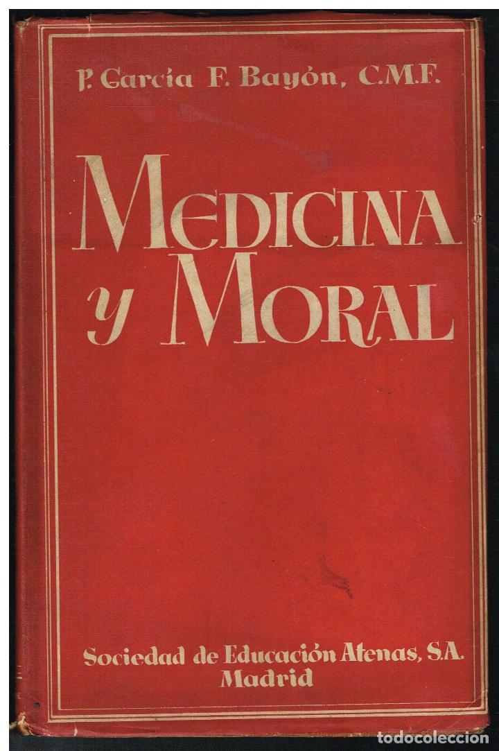 Gebrauchte B&uuml;cher: MEDICINA Y MORAL - P. GARCIA F- BAYON - 1941