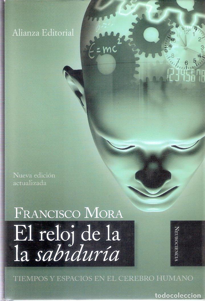 Libros de segunda mano: EL RELOJ DE LA SABIDUR&Iacute;A - FRANCISCO MORA - Foto 1