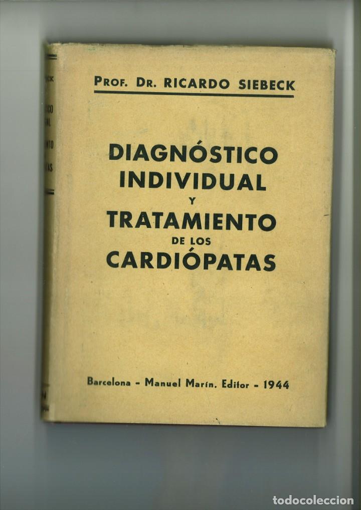Libri di seconda mano: DIAGN&Oacute;STICO INDIVIDUAL Y TRATAMIENTO DE CARDIOPAT&Iacute;AS. Prof. Dr. Ricardo Siebeck