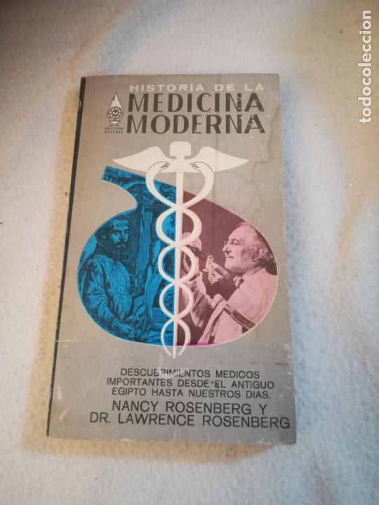 Second hand books: HISTORIA DE LA MEDICINA MODERNA. NANCY Y LAWRENCE ROSENBERG. ED.DIANA. 1966. RUSTICA. 166 PAG