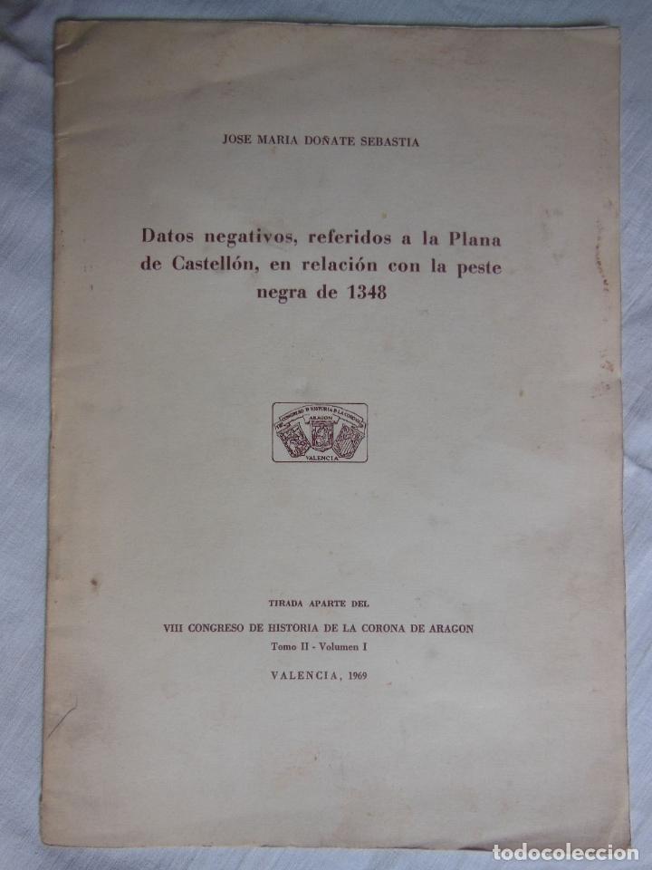 Libri di seconda mano: DATOS NEGATIVOS REFERIDOS A LA PLANA DE CASTELLON EN RELACION CON LA PESTE NEGRA DE 1348.