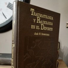 Libros de segunda mano: TRAUMATOLOGIA Y RADIOLOGÍA EN EL DEPORTE - JACK W. BOWERMAN - EDITORIAL JIMS. Lote 221004015