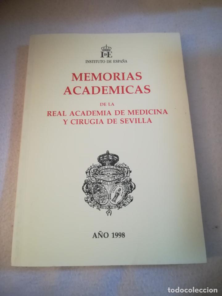 Libri di seconda mano: MEMORIAS ACADEMICAS DE LA REAL ACADEMIA DE MEDICINA Y CIRUGIA DE SEVILLA. 1998. RUSTICA. 178 PAG