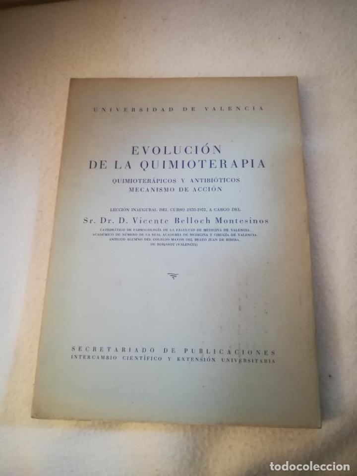 Libri di seconda mano: EVOLUCION DE LA QUIMIOTERAPIA. VICENTE BELLOCH MONTESINOS. 1950. RUSTICA. 227 PAG.