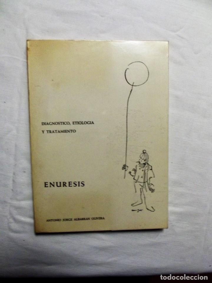Libros de segunda mano: ENURESIS DIAGNOSTICO, ETIOLOGIA Y TRATAMIENTO POR ANTONIO JOSE ALBARRAN OLIVERA