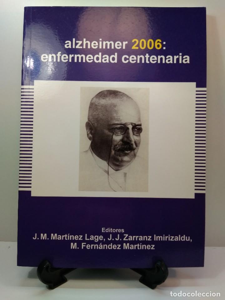 Libri di seconda mano: Alzheimer 2006: enfermedad centenaria. Mart&iacute;nez Lage y otros. ISBN 8478854290.