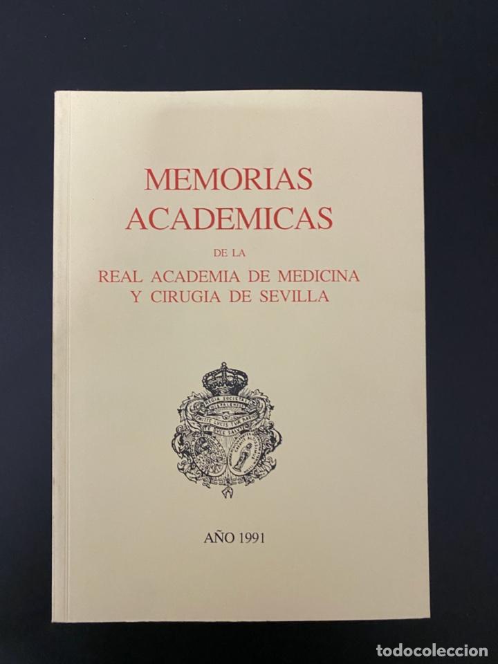 Libri di seconda mano: MEMORIAS ACADEMICAS DE LA REAL ACADEMIA DE MEDICINA Y CIRUGIA DE SEVILLA. 1991. PAGS: 167