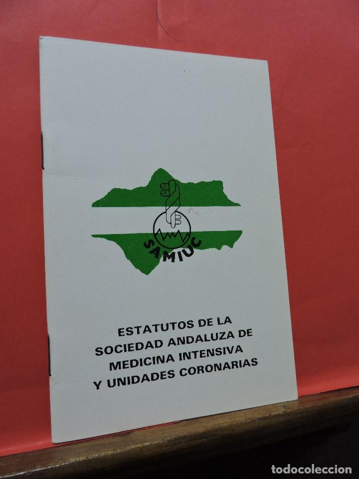 Second hand books: Estatutos de la Sociedad Andaluza de Medicina Intensiva y Unidades Coronarias. Edita Mirte. Sevilla.