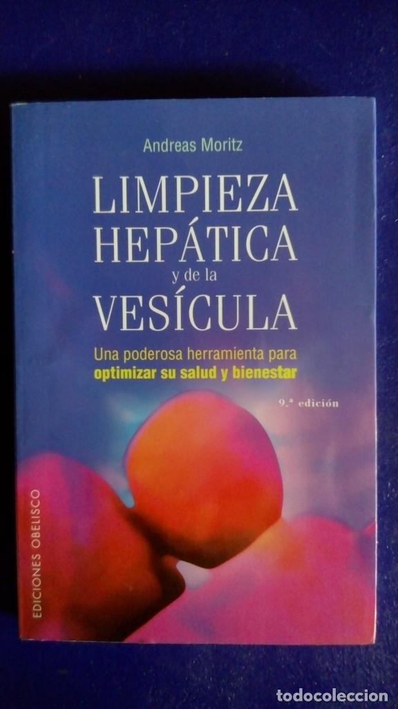 Libros de segunda mano: Limpieza Hep&aacute;tica y de la Ves&iacute;cula. Andreas Moritz. Edic. Obelisco. - Foto 1