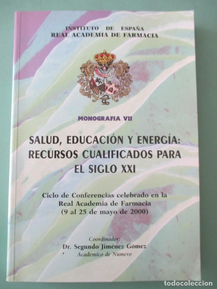 Gebrauchte B&uuml;cher: SALUD, EDUCACI&Oacute;N Y ENERG&Iacute;A. RECURSOS CUALIFICADOS PARA EL SIGLO XXI. SEGUNDO JIMENES GOMEZ. 2000