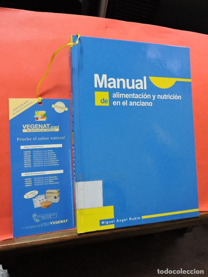 Libri di seconda mano: Manual de alimentaci&oacute;n y nutrici&oacute;n en el anciano. RUBIO, Miguel &Aacute;ngel. Edita SCM. Madrid 2002.