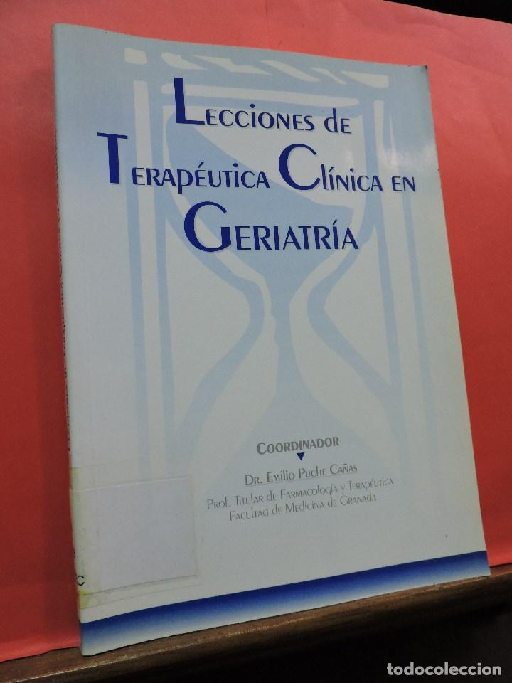 Libri di seconda mano: Lecciones de Terap&eacute;utica Cl&iacute;nica en Geriatr&iacute;a. PUCHE CA&Ntilde;AS, Emilio. Madrid 2000.