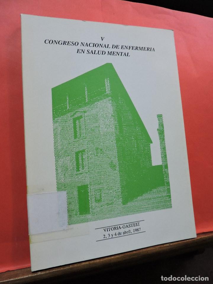 Libri di seconda mano: V Congreso Nacional de Enfermer&iacute;a en Salud Mental. Vitoria-Gasteiz 1987.