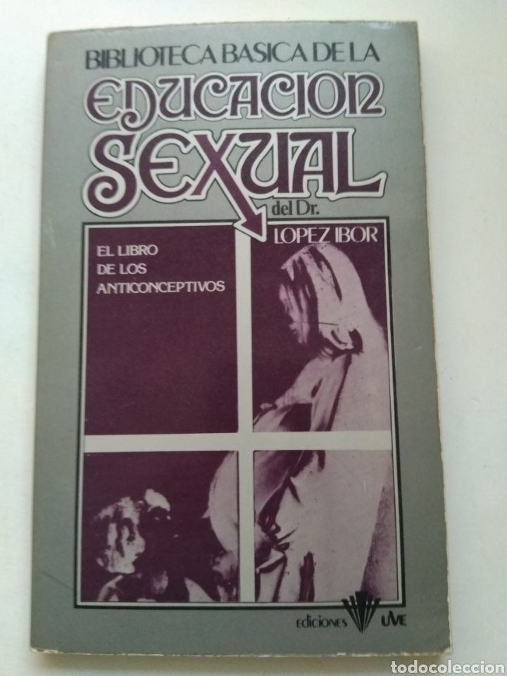 Libros de segunda mano: EL LIBRO DE LOS ANTICONCEPTIVOS/DR. L&Oacute;PEZ IBOR - Foto 1