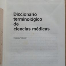 Libros de segunda mano: DICCIONARIO TERMINOLÓGICO DE CIENCIAS MÉDICAS. SALVAT EDITORES 11 EDICIÓN. 1980