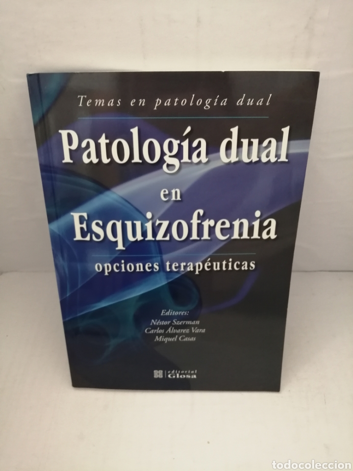 Libri di seconda mano: Patolog&iacute;a Dual en Esquizofrenia: Opciones Terap&eacute;uticas