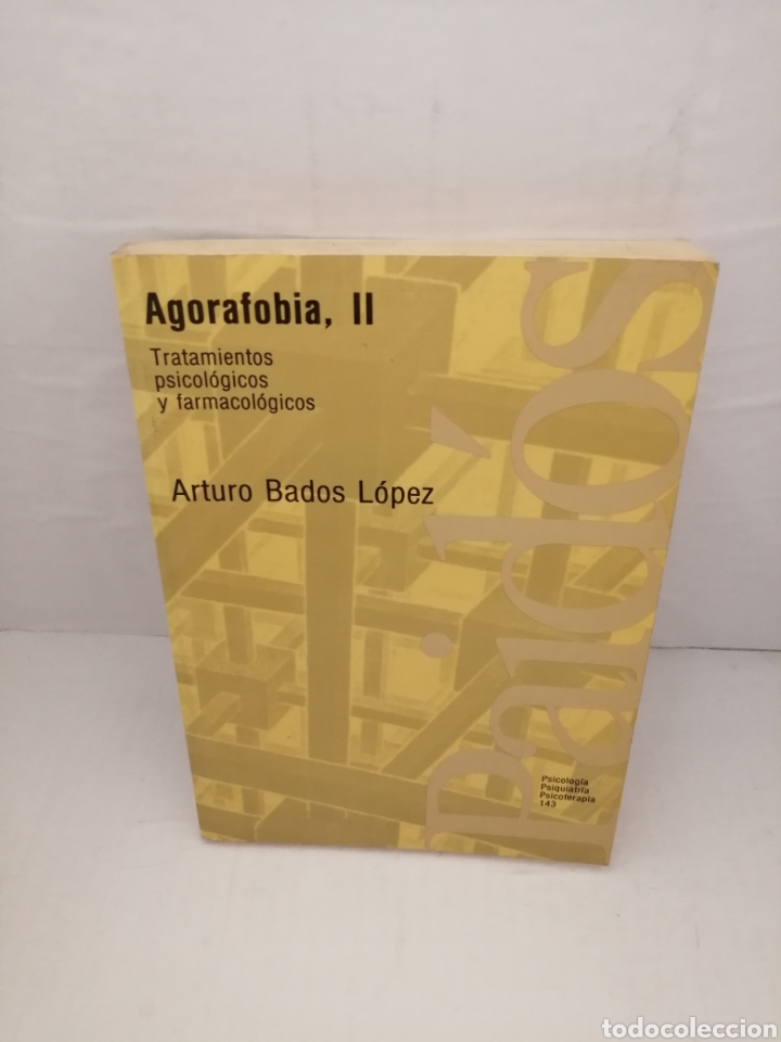 Libri di seconda mano: Agorafobia II: Tratamientos psicol&oacute;gicos y farmacol&oacute;gicos (Primera edici&oacute;n)