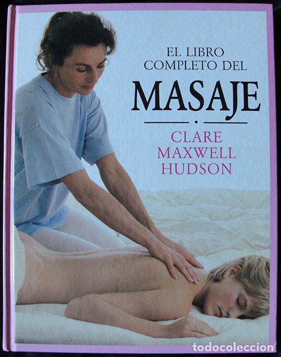 Libros de segunda mano: EL LIBRO COMPLETO DEL MASAJE - CLARE MAXWELL HUDSON - - Foto 1