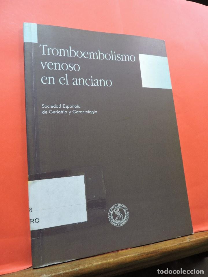 Libri di seconda mano: Tromboembolismo venoso en el anciano. Sociedad Espa&ntilde;ola de Geriatr&iacute;a y Gerontolog&iacute;a. Ed. Glosa. 2000