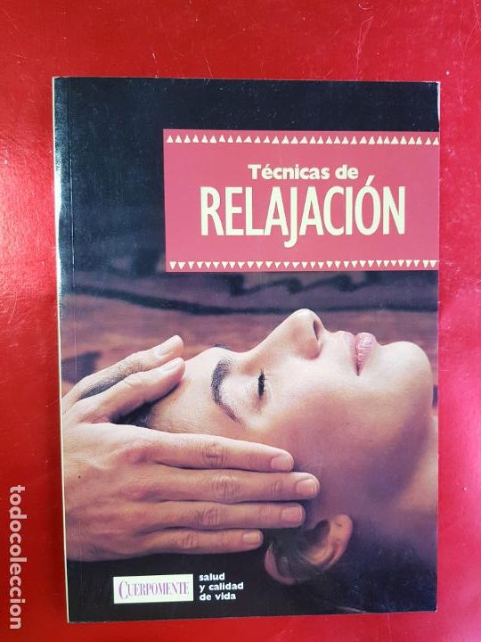 Gebrauchte B&uuml;cher: LIBRO-T&Eacute;CNICAS DE RELAJACI&Oacute;N-CUERPOMENTE-SALUD Y CALIDAD DE VIDA-1&ordf;EDICI&Oacute;N-1995