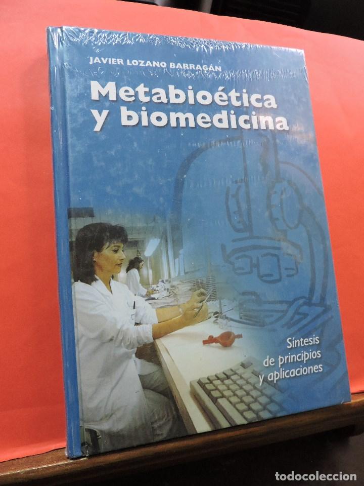 Libri di seconda mano: Metabio&eacute;tica y biomedicina. S&iacute;ntesis de principios y aplicaciones. BARRAG&Aacute;N, Javier Lozano.