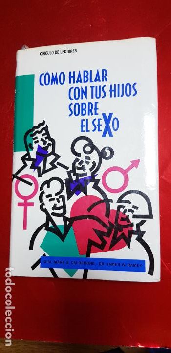 Gebrauchte B&uuml;cher: LIBRO-CMO HABLAR CON TUS HIJOS SOBRE EL SEXO-C&Iacute;RCULO DE LECTORES-MARY S.CALDERONE+JAMES W. RAMSEY-19