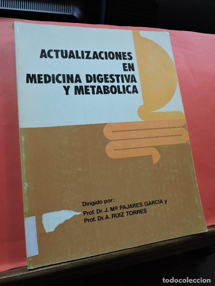 Libri di seconda mano: Actualizaciones en medicina digestiva y metab&oacute;lica. PAJARES, J.M&ordf; & RUIZ, A. Madrid 1980.