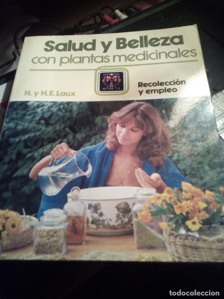 Libri di seconda mano: SALUD Y BELLEZA CON PLANTAS MEDICINALES. H. Y H.E. LAUX
