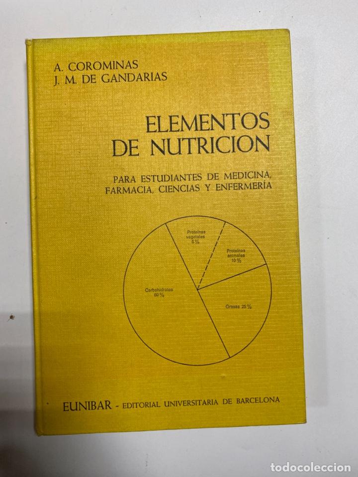 Libri di seconda mano: ELEMENTOS DE NUTRICION. A. COROMINAS - J.M. DE GANDARIAS. EUNIBAR. BARCELONA, 1978. PAGS: 180