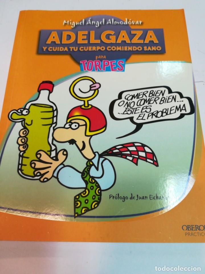 Second hand books: MIGUEL &Aacute;NGEL ALMOD&Oacute;VAR Adelgaza y cuida tu cuerpo comiendo sano S1780AT