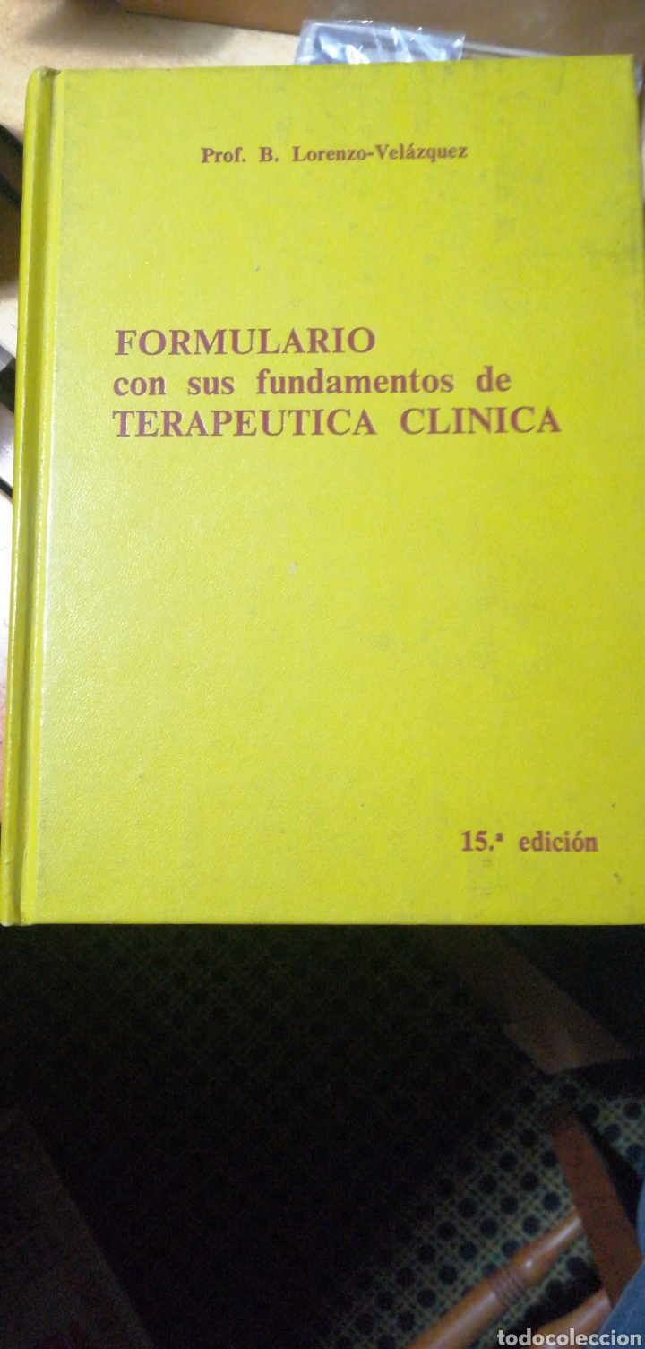 Libros de segunda mano: FORMULARIO CON SUS FUNDAMENTOS DE TERAPEUTICA CLINICA PROF.B.LORENZO-VELAZQUEZ L OTEO, 1980. 15&ordm; ED