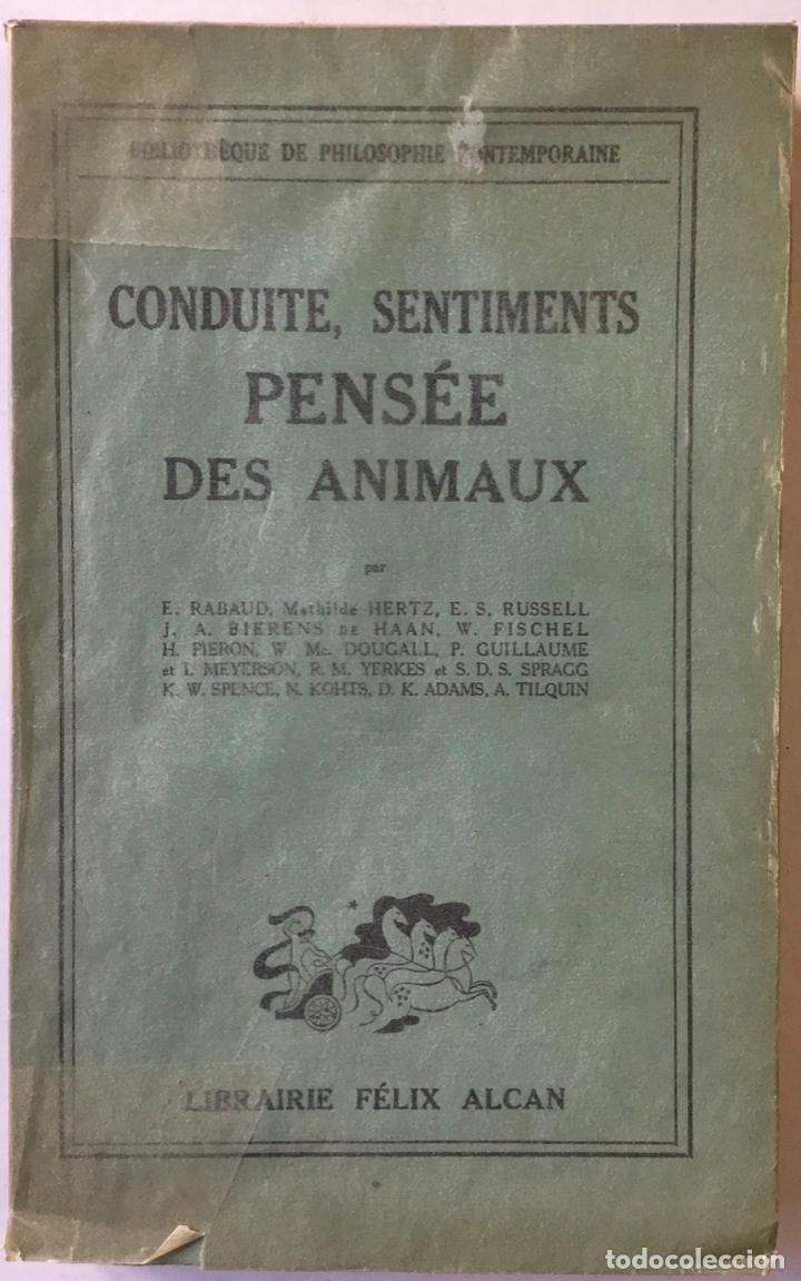 Libros de segunda mano: CONDUITES, SENTIMENTS PENS&Eacute;E DES ANIMAUX. - Foto 1